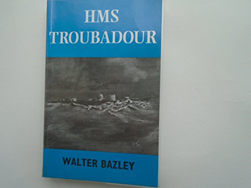 Imagen de archivo de HMS Troubadour a la venta por Samuel S Lin