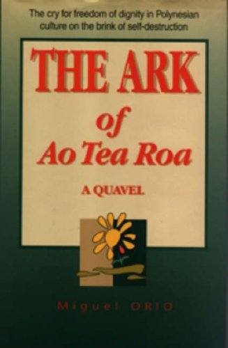 Stock image for The Ark of Ao Tea Roa for sale by Revaluation Books