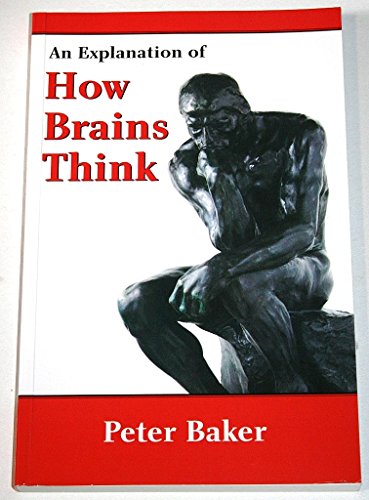 An Explanation of How Brains Think (9781857563764) by Baker, Peter