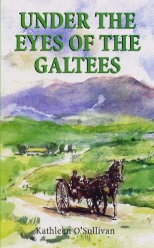 Under the Eyes of the Galtees (9781857564266) by Kathleen O'Sullivan