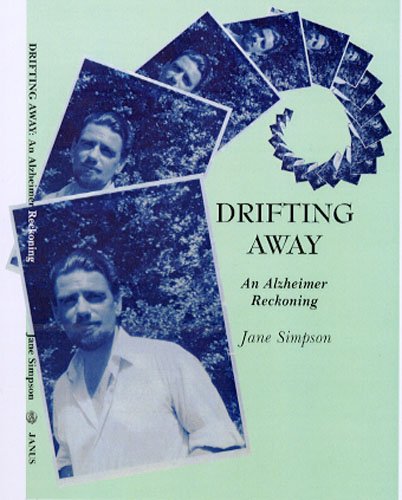 Drifting Away: An Alzheimer Reckoning (9781857565003) by Jane Simpson