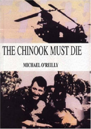 Stock image for The Chinook Must Die for sale by AwesomeBooks