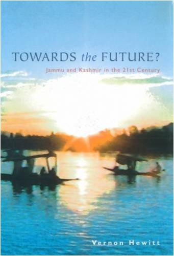 Stock image for TOWARDS THE FUTURE?: JAMMU AND KASHMIR IN THE 21ST CENTURY. for sale by Cambridge Rare Books