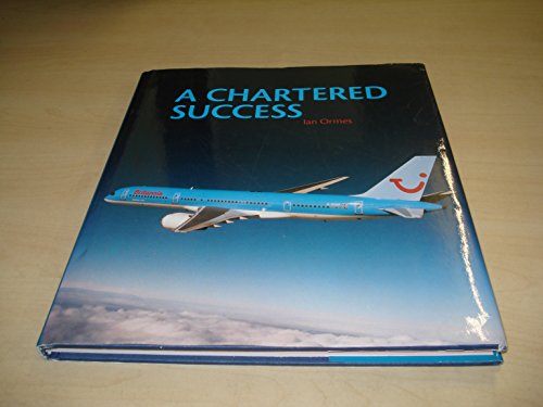 Beispielbild fr A Chartered Success zum Verkauf von WorldofBooks