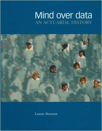 Beispielbild fr Mind Over Data: An Actuarial History zum Verkauf von WorldofBooks