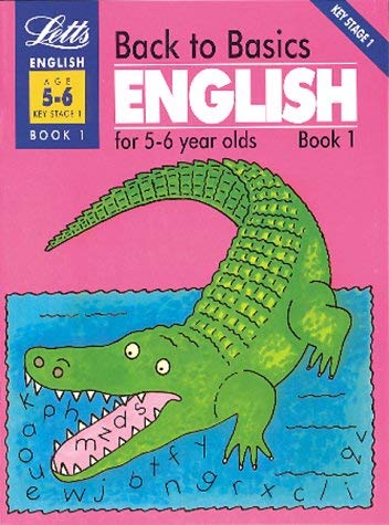 Stock image for Back to Basics English (5-6) Book 1: English for 5-6 Year Olds Bk.1 (Back to Basics S.) for sale by AwesomeBooks