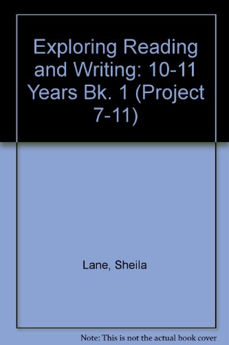 Exploring Reading and Writing (Project 7-11) (Bk. 1) (9781857580860) by Sheila; Kemp Lane