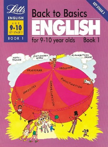 Stock image for Back to Basics: English for 9-10 Year Olds Book 1 KeyStage 2: English for 9-10 Year Olds Bk.1. for sale by Reuseabook