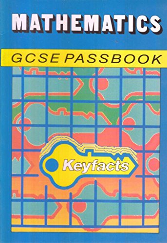 Stock image for Mathematics: G.C.S.E.Passbook (Keyfacts S.) for sale by AwesomeBooks
