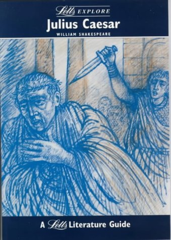 Stock image for Letts Explore "Julius Caesar" (Letts Literature Guide) for sale by WorldofBooks