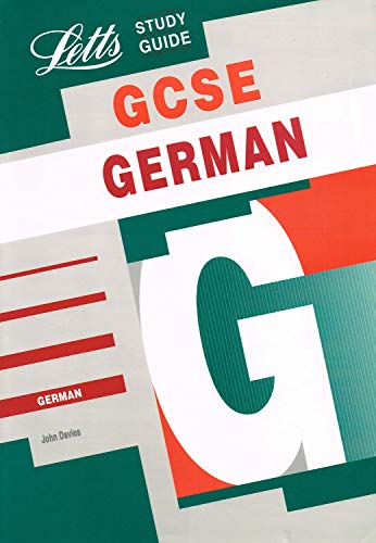 GCSE German : Letts Study Guide : - John Davies ; ( Illustrator ) Ian David Baker