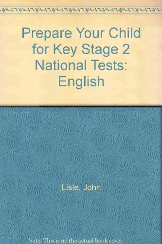 Stock image for Prepare Your Child for Key Stage 2 National Tests: English for sale by madelyns books