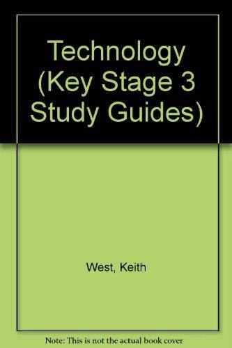 Technology (Key Stage 3 Study Guides) (9781857583496) by West, Keith; Smith, Paul