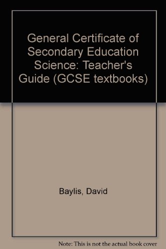 General Certificate of Secondary Education Science (GCSE Textbooks) (9781857584189) by David Baylis