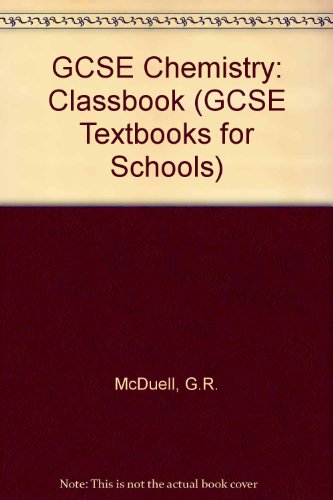 Beispielbild fr GCSE Chemistry: Classbook (GCSE Textbooks for Schools) zum Verkauf von Reuseabook