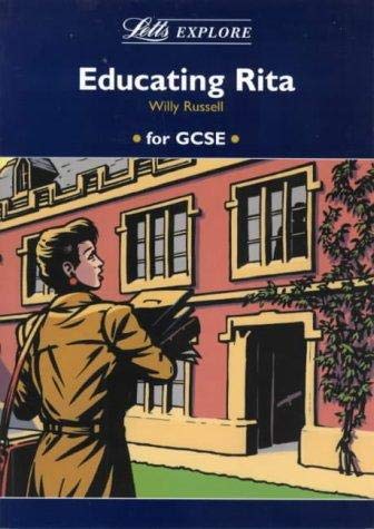 Stock image for Letts Explore "Educating Rita" (Letts Literature Guide) for sale by WorldofBooks