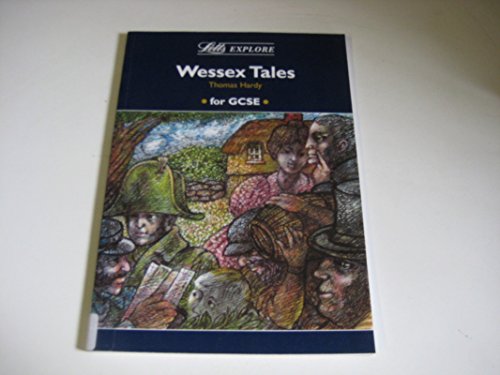 Stock image for Letts Explore "Wessex Tales" (Letts Literature Guide) for sale by AwesomeBooks