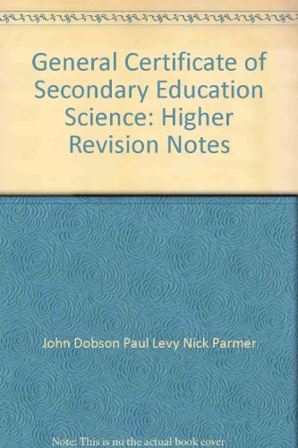 Stock image for General Certificate of Secondary Education Science: Higher Revision Notes for sale by AwesomeBooks