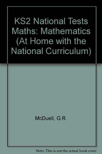 Key Stage 2 National Tests Practice Papers (At Home with the National Curriculum) (9781857588118) by Bob; Giliker Peter Gilliker, Peter; McDuell; Peter Giliker; Peter Gilliker
