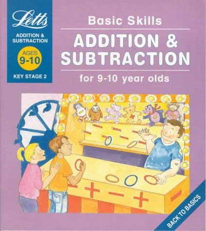 Stock image for Basic Skills: Addition & Subtraction / Multiplication and Division / Spelling / Grammar - for 9 - 10 Year Olds (4 Letts Key Stage 2 Basic Skills Paperbacks ) for sale by Jaycey Books