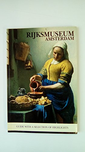Imagen de archivo de Rijksmuseum Amsterdam: Guide to the Highlights with Map a la venta por Redux Books