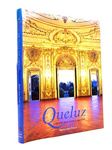 9781857591743: Queluz: The Palace and Gardens