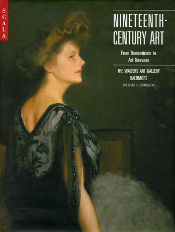 Beispielbild fr Nineteenth-Century Art: From Romanticism to Art Nouveau zum Verkauf von HPB-Ruby