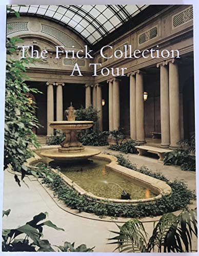 Beispielbild fr The Frick Collection: A Tour zum Verkauf von Gulf Coast Books