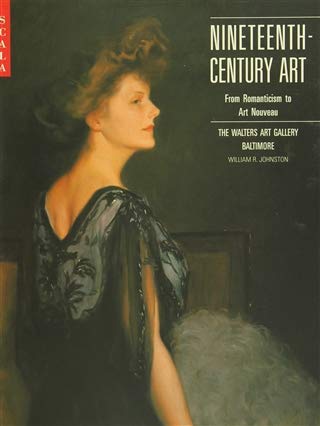 Beispielbild fr Nineteenth-Century Art From Romanticism to Art Nouveau zum Verkauf von HPB-Red