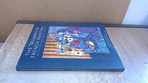 9781857592559: The Triumph of French Painting: Ingres to Matisse