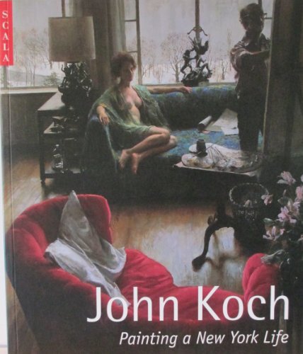 9781857592665: John Koch: Painting a New York Life