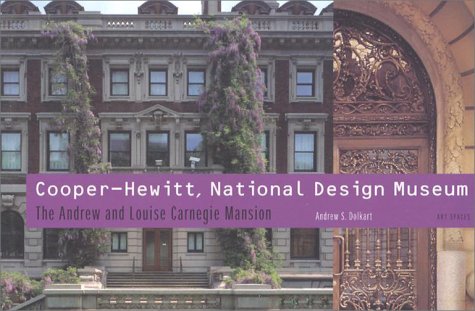 Art Space Cooper-Hewitt, National Design Museum (9781857592689) by Dolkart, Andrew S.