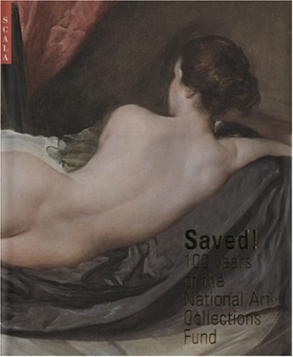 Stock image for Saved!: 100 Years of the National Art Collectons Fund for sale by WorldofBooks