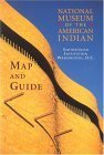 Beispielbild fr National Museum of the American Indian: Map and Guide (Maps and Guides S.) zum Verkauf von Reuseabook