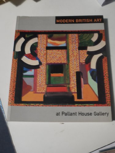 Stock image for Modern British Art at Pallant House Gallery for sale by Greener Books