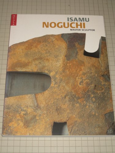 Isamu Noguchi: Master Sculptor (ISBN: 1857593642)