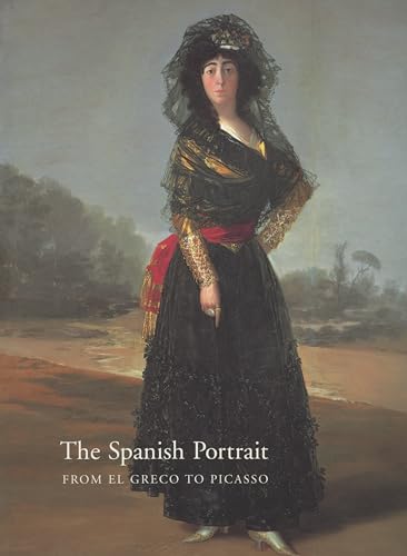 Beispielbild fr The Spanish Portrait: From El Greco to Picasso zum Verkauf von WorldofBooks