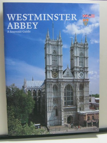 Beispielbild fr Westminster Abbey : A Souvenir Guide zum Verkauf von Better World Books