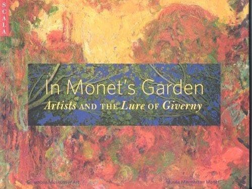 Imagen de archivo de In Monet's Garden : Artists and the Lure of Giverny a la venta por Better World Books