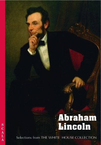 Stock image for Abraham Lincoln: Selections from the White House Collection for sale by Wonder Book