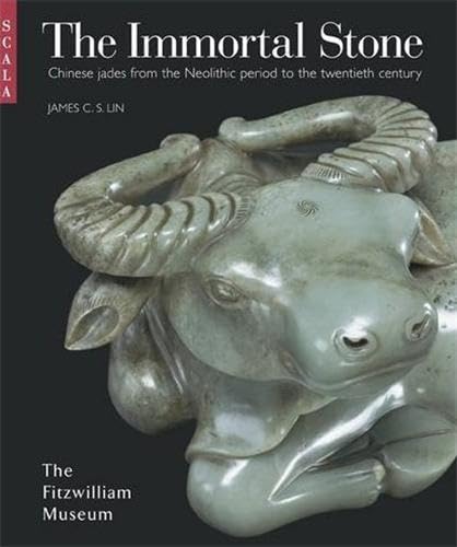 Beispielbild fr The Immortal Stone Chinese Jades from the Neolithic Period to the Twentieth Century /anglais zum Verkauf von Half Price Books Inc.