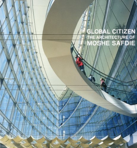 Stock image for Global Citizen the Architecture of Moshe Safdie for sale by ThriftBooks-Atlanta