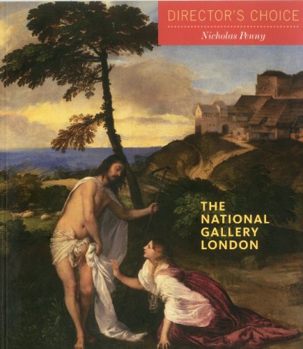 Beispielbild fr The National Gallery London (Director's Choice) zum Verkauf von WorldofBooks