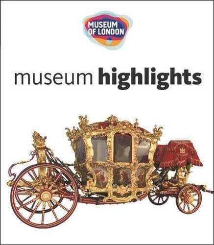 9781857596472: Museum of London : Museum Highlights /Anglais [Lingua Inglese]