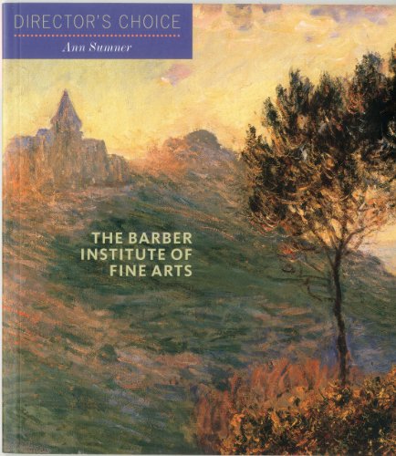 Stock image for The Barber Institute of Fine Arts (Director's Choice) for sale by WorldofBooks