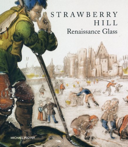 Stock image for Strawberry Hill: Renaissance Glass for sale by WorldofBooks