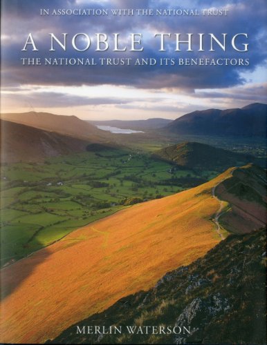 9781857596694: A Noble Thing: The National Trust and Its Benefactors