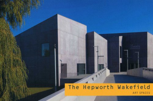 Beispielbild fr The Hepworth Wakefield: Art Spaces zum Verkauf von WorldofBooks