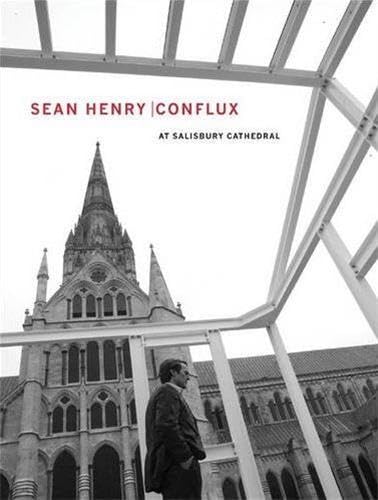 Beispielbild fr Sean Henry: Conflux at Salisbury Cathedral zum Verkauf von Zubal-Books, Since 1961