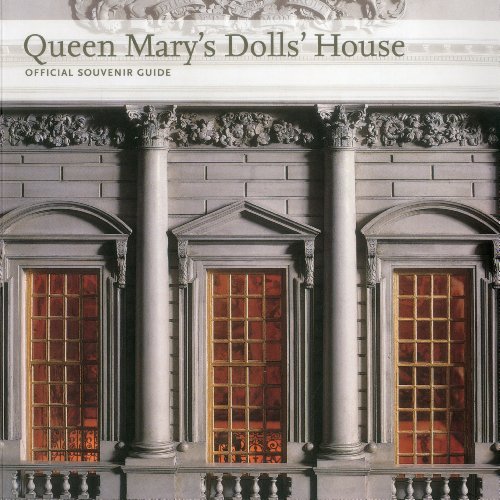 Queen Mary's Dolls' House: Official Souvenir Guide (9781857597639) by Robinson, John Martin